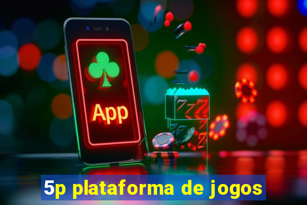 5p plataforma de jogos